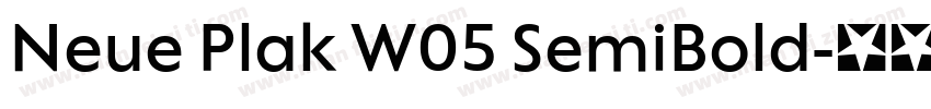 Neue Plak W05 SemiBold字体转换
